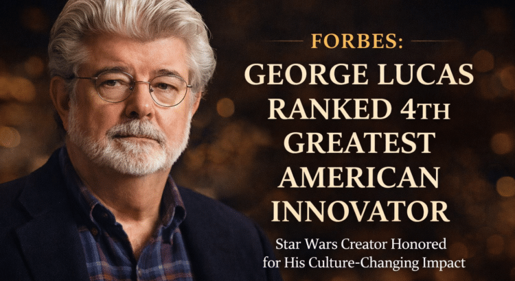 George Lucas ranked 4th greatest American innovator by Forbes