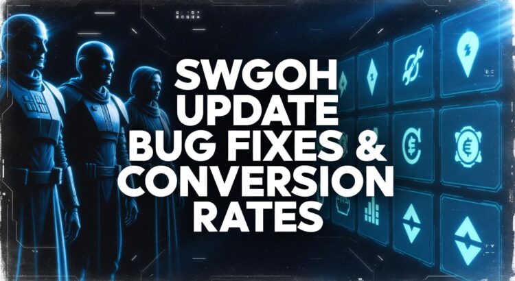 SWGOH update banner showing bug fixes and conversion rates with holographic interface graphics