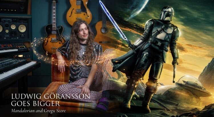 Header image featuring Ludwig Göransson in a music studio beside a Mandalorian-style sci-fi scene with title text about the Mandalorian and Grogu score