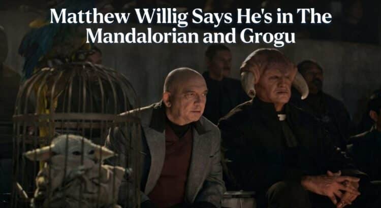 Header image featuring Matthew Willig in The Mandalorian and Grogu with Grogu and headline text about his casting