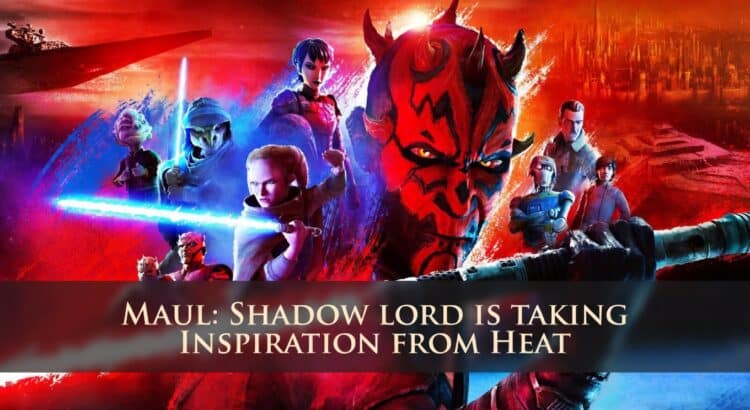 Maul Shadow Lord header image featuring Darth Maul and supporting characters with headline text about the series taking inspiration from Heat