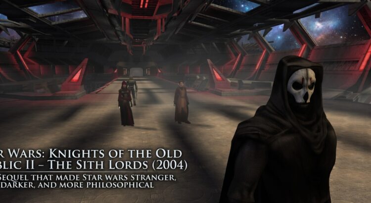 Star Wars Knights of the Old Republic II The Sith Lords 2004 header image showing Darth Nihilus inspired figure on a dark starship bridge with title overlay