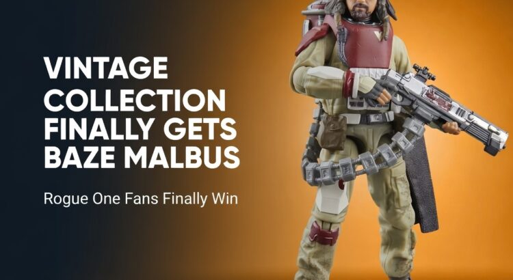 Header image featuring The Vintage Collection Baze Malbus figure with text about the new Rogue One collectible release