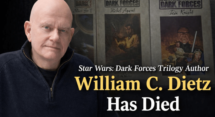 Tribute image of William C. Dietz in front of Star Wars Dark Forces trilogy book covers with text announcing his death