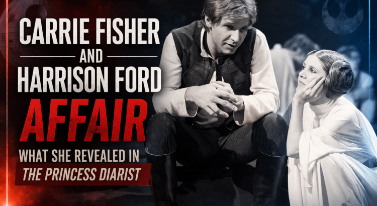 Carrie Fisher and Harrison Ford header image for an article about their affair and The Princess Diarist memoir