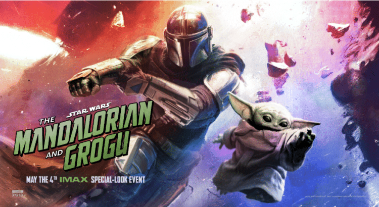 The Mandalorian and Grogu IMAX special look event poster for May the 4th