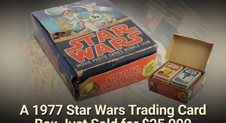 Vintage 1977 Topps Star Wars trading card box and sealed card packs with headline about selling for $25,000