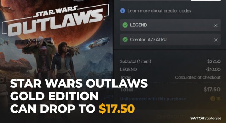Star Wars Outlaws Gold Edition Ubisoft Store sale showing the LEGEND discount code and a final price of $17.50.