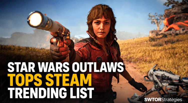 Star Wars Outlaws header image featuring Kay Vess aiming a blaster with title text reading Tops Steam Trending List.
