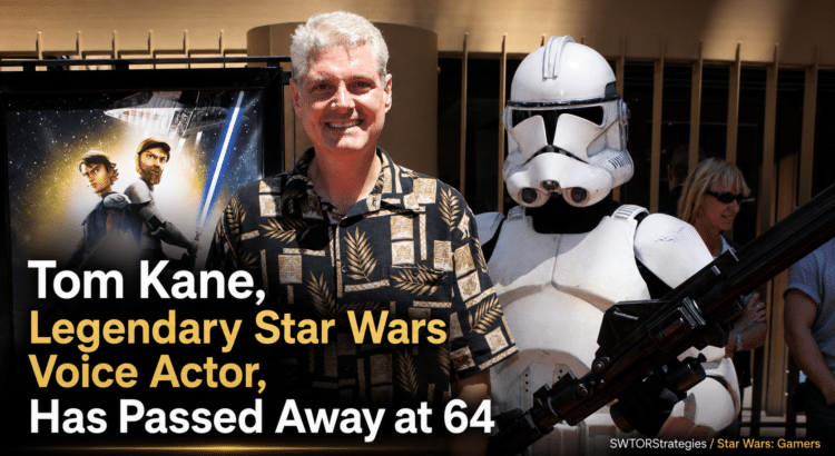Tom Kane pictured beside Star Wars: The Clone Wars artwork and a clone trooper, with tribute headline text noting his passing at age 64.