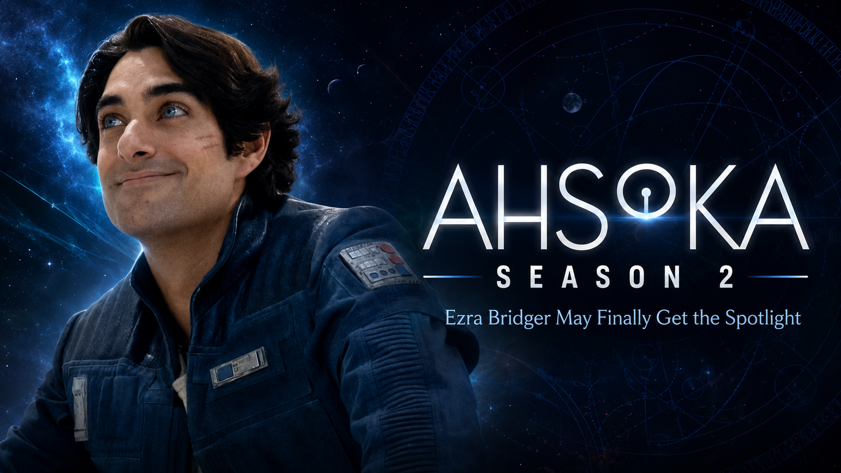 Ezra Bridger in a cinematic Ahsoka Season 2 header image with blue star-map visuals and title text about his bigger live-action role.