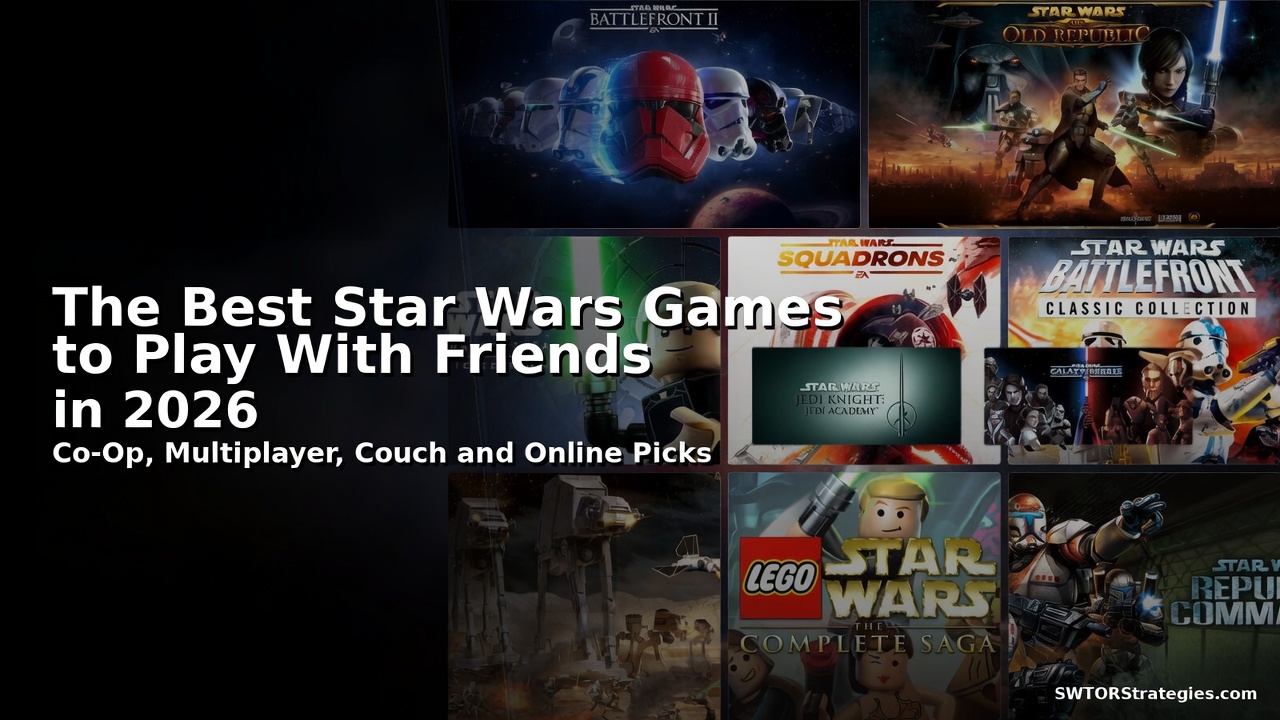 Header image for a guide to the best Star Wars games to play with friends in 2026, featuring Battlefront II, SWTOR, LEGO Star Wars, Squadrons, and other multiplayer picks.