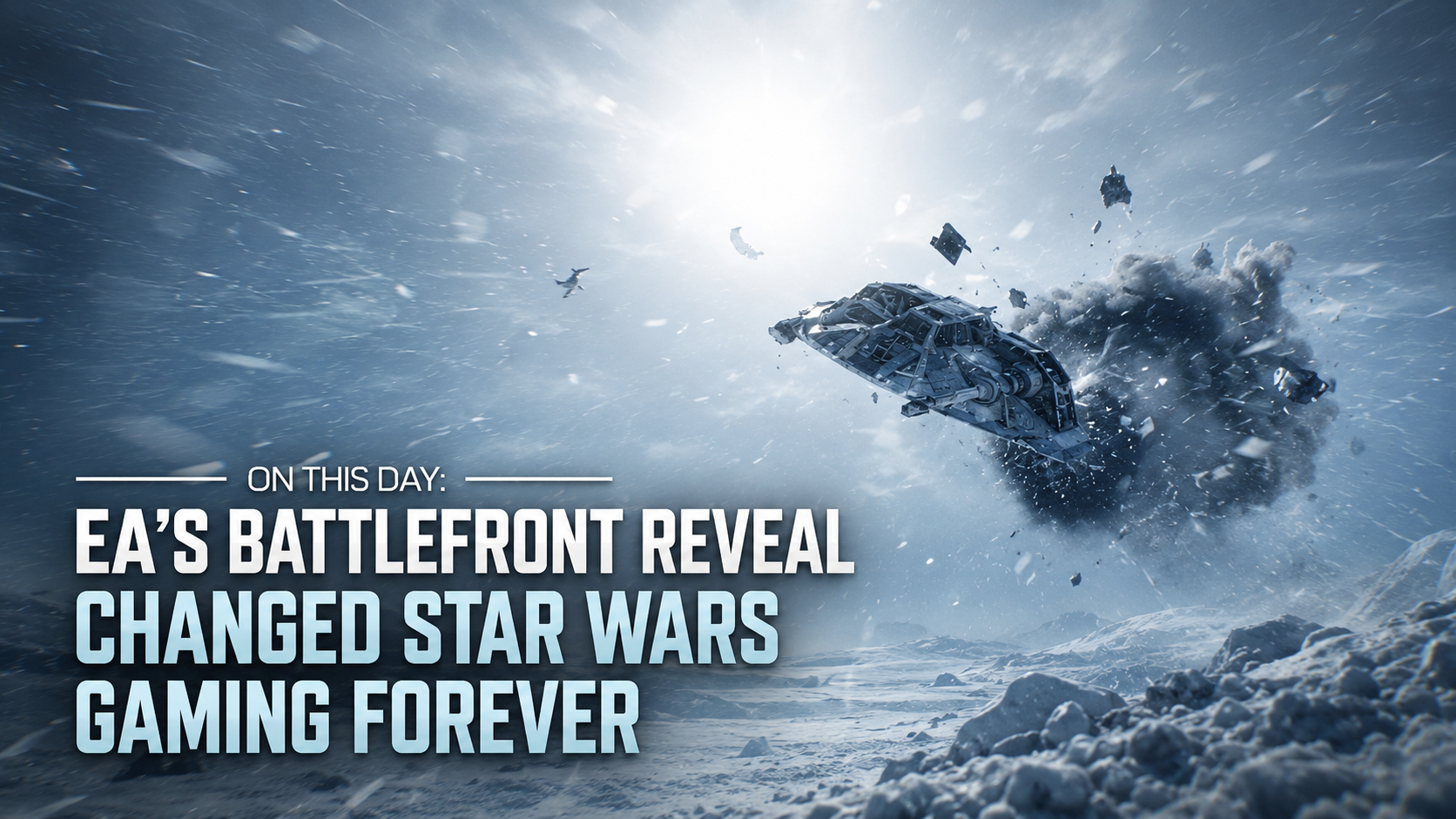 Star Wars Battlefront inspired header image showing a snowy Hoth battlefield and the historic EA DICE reveal from E3 2013.