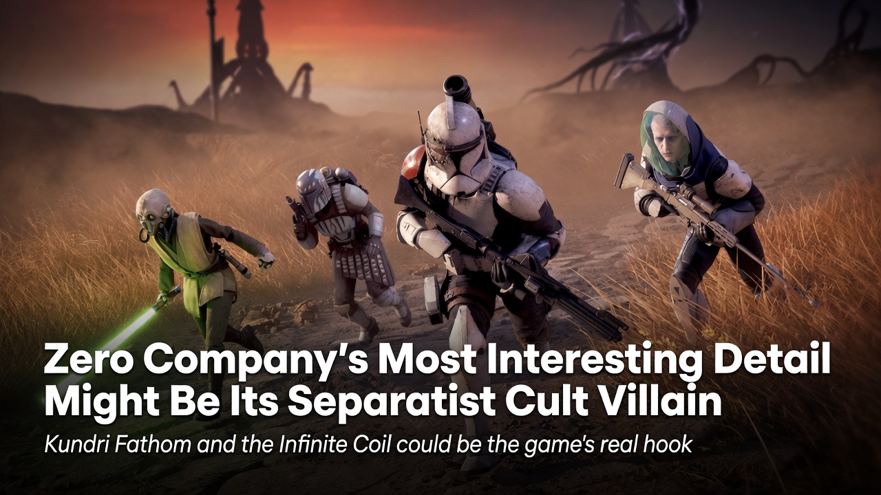 Star Wars Zero Company header image featuring a tactical squad of Clone Wars operatives running across a battlefield for an article about Kundri Fathom and the Infinite Coil.