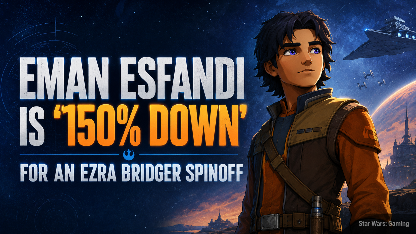 Illustrated Ezra Bridger-inspired character beside text stating that Eman Esfandi is “150% down” for an Ezra Bridger spinoff.