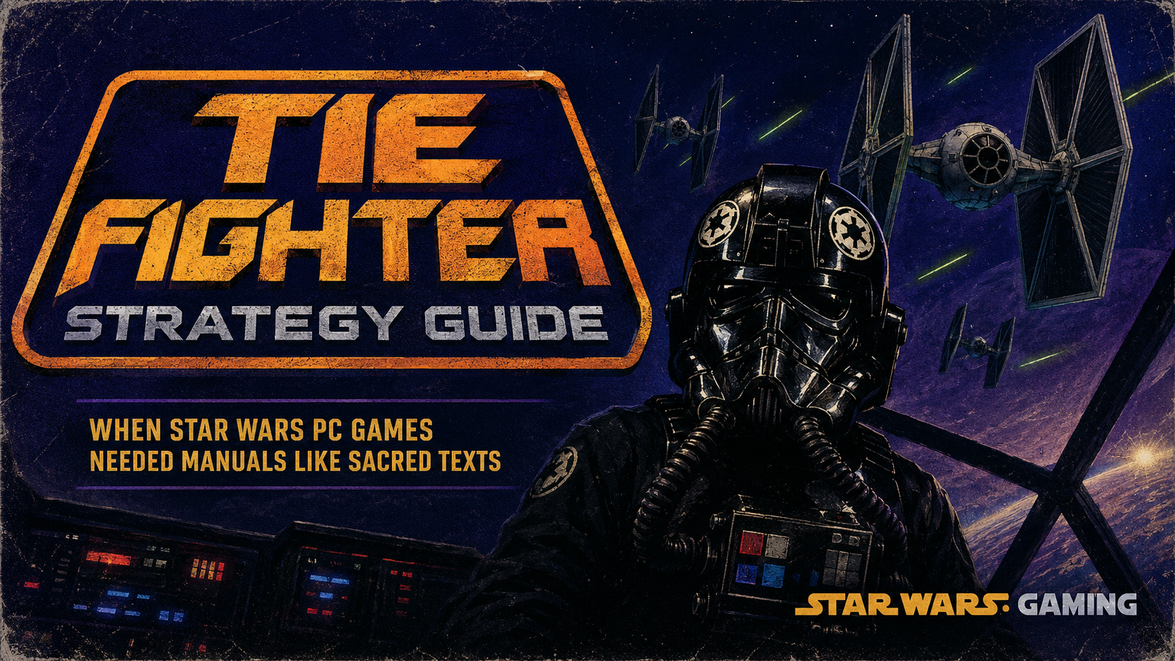 TIE Fighter strategy guide article header showing an Imperial pilot, TIE fighters, and retro Star Wars PC gaming artwork