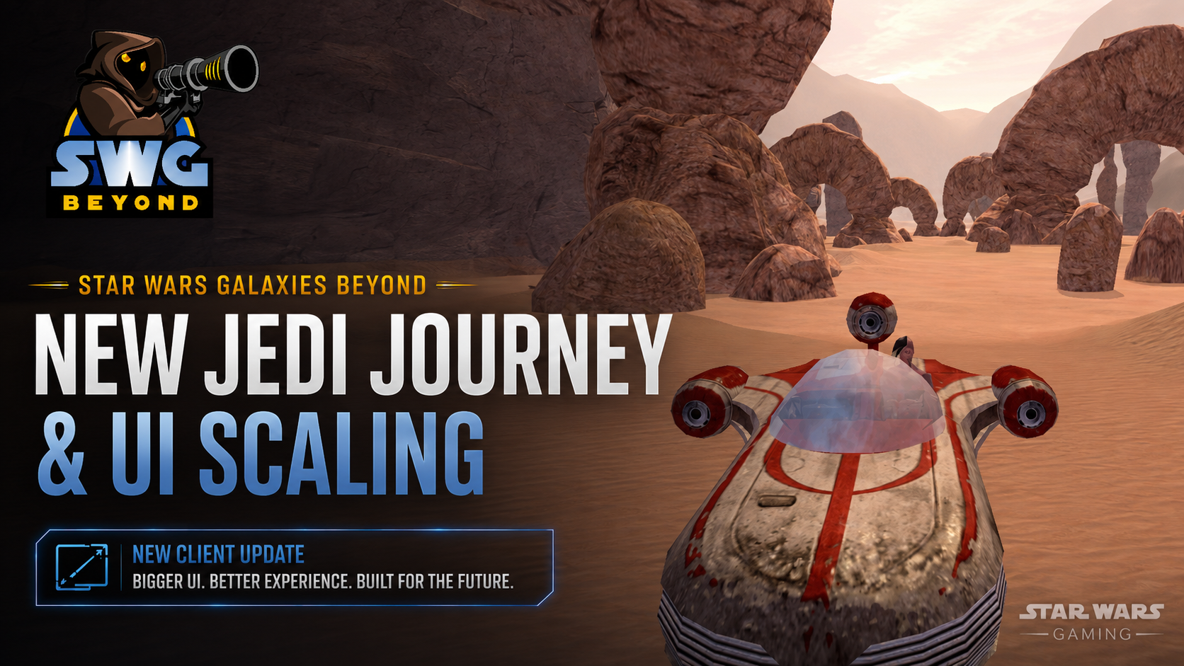 Star Wars Galaxies Beyond header image showing an in-game desert speeder scene with text about a new Jedi journey and UI scaling update.